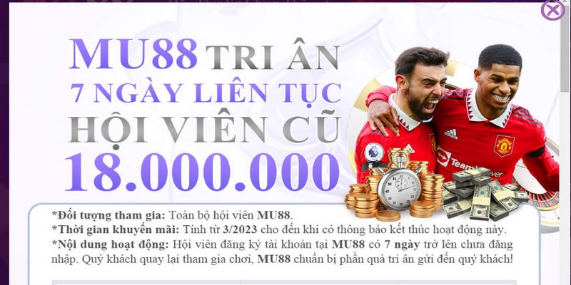 Khuyến mãi MU88 tri ân 7 ngày liên tục với phần thưởng hấp dẫn 