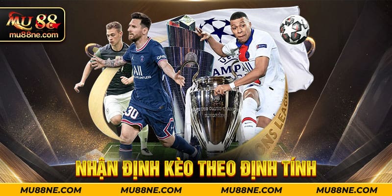 Nhận định kèo theo định tính